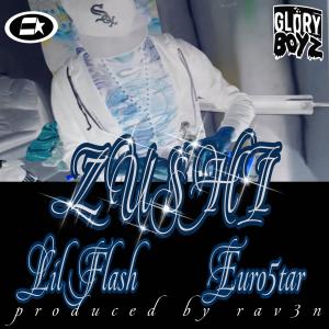 อัลบัม Zushi (feat. Lil Flash) [Explicit] ศิลปิน Euro5tar