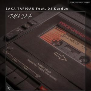 Dengarkan Tiktok Dulu (feat. Dj Kardus) lagu dari Zaka Tarigan dengan lirik