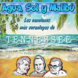 Tennessee的專輯Agua, Sol y Malibú
