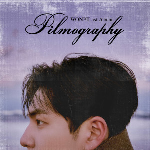 อัลบัม Pilmography ศิลปิน WONPIL (DAY6)