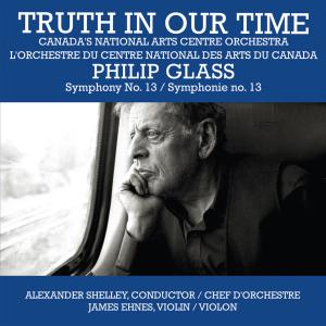 Philip Glass的專輯Truth in Our Time