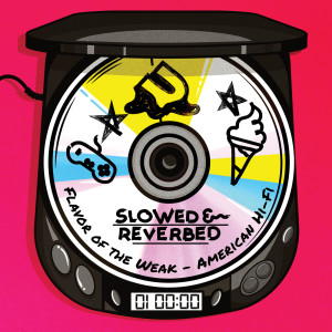 ดาวน์โหลดและฟังเพลง Flavor Of The Weak (Slowed|Reverb) พร้อมเนื้อเพลงจาก American Hi-Fi