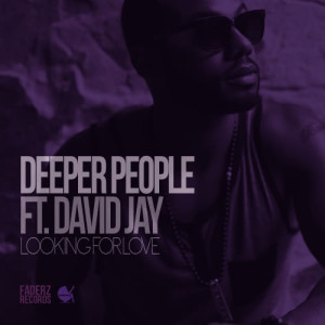 收聽Deeper People的Looking for Love (Samson Lewis Uk Vocal Remix)歌詞歌曲