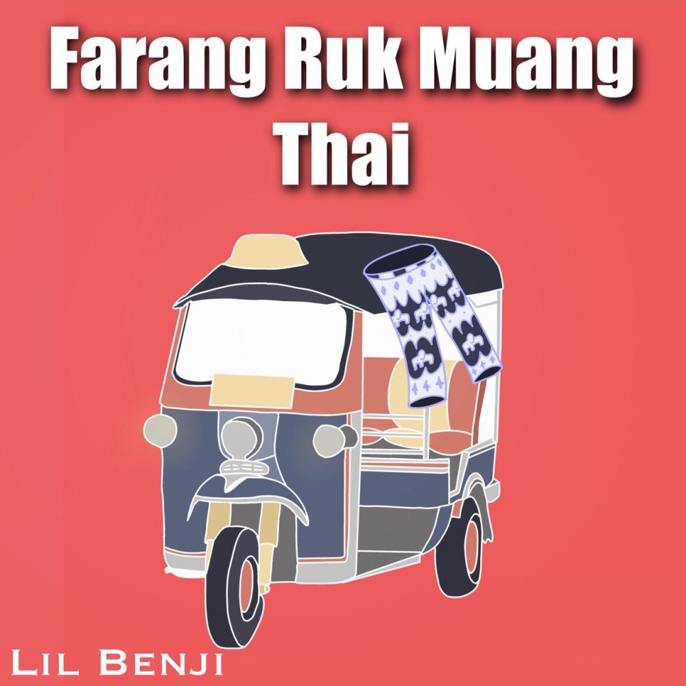 FARANG RUK MUANG THAI (Explicit)