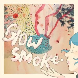 徐噴以煙的專輯Slow Smoke