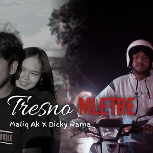 Tresno Mletre (Indonesia) dari Maliq Ak