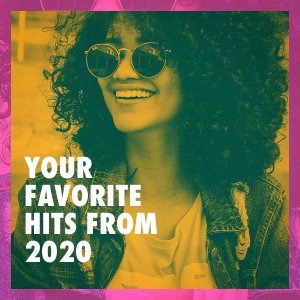 Various Artists的專輯Your Favorite Hits from 2020