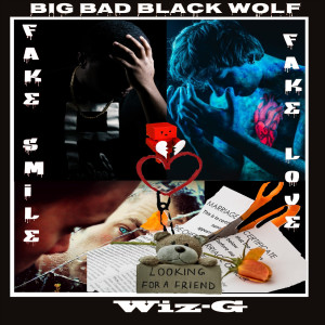 Dengarkan Fake Smile, Fake Love lagu dari Big Bad Black Wolf dengan lirik