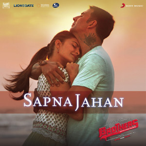 ดาวน์โหลดและฟังเพลง Sapna Jahan (From "Brothers") พร้อมเนื้อเพลงจาก Ajay-Atul