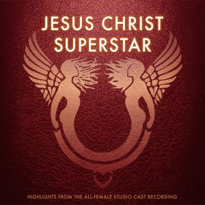 Album Jesus Christ Superstar: Highlights From the All-Female Studio Cast Recording from Various Artists