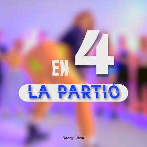 En 4 la partió (Explicit) dari Danny Beat
