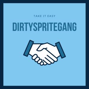 收聽DirtySpriteGang的Take It Easy (Explicit)歌詞歌曲