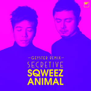 收聽Sqweez Animal的บอกไม่ได้ (Geyster Remix)歌詞歌曲