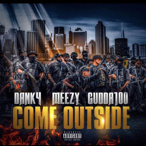 Dengarkan lagu Come Outside (Explicit) nyanyian Dank4 dengan lirik