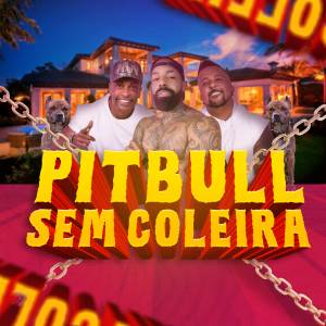 Album Pitbull Sem Coleira from Tchakabum
