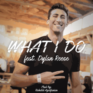 Dengarkan What I Do (feat. Dylan Reese) (Explicit) lagu dari A-Low dengan lirik