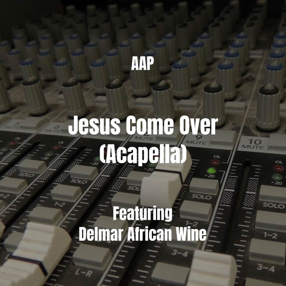 Jesus Come Over (Acapella|Explicit)