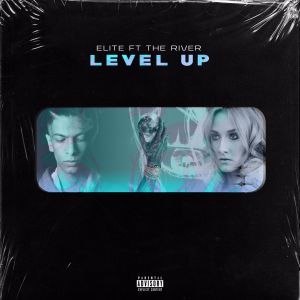 Dengarkan lagu Level Up (Explicit) nyanyian Elite dengan lirik