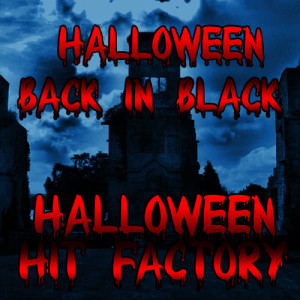 收聽Halloween Hit Factory的Paint It Black歌詞歌曲