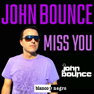 收聽John Bounce的Miss You歌詞歌曲