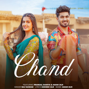Listen to Chand song with lyrics from Raj Mawer