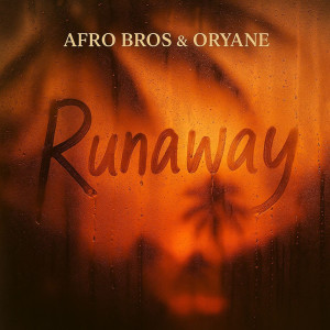 ดาวน์โหลดและฟังเพลง Runaway พร้อมเนื้อเพลงจาก Afro Bros