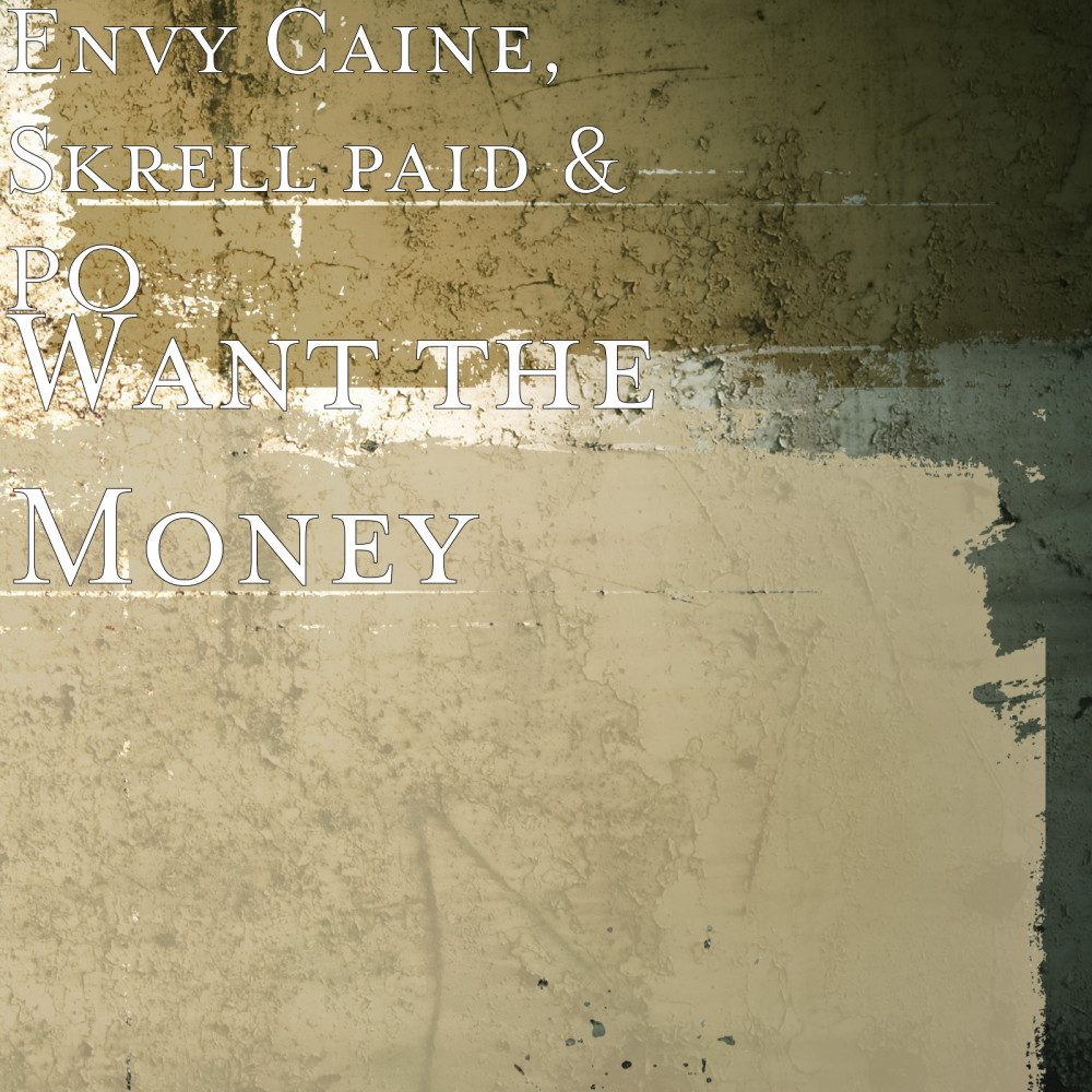 Want the Money (Explicit)