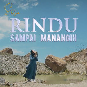 收聽Sri Fayola的Rindu Sampai Manangih歌詞歌曲