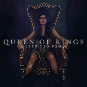 อัลบัม Queen of Kings (Billen Ted Remix) ศิลปิน Alessandra