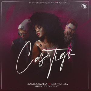 ดาวน์โหลดและฟังเพลง Castigo พร้อมเนื้อเพลงจาก Leslie Guzmán