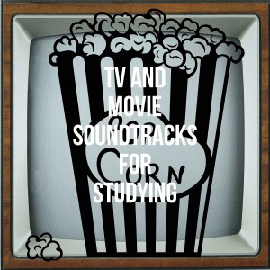 TV and Movie Soundtracks for Studying dari Best Movie Soundtracks