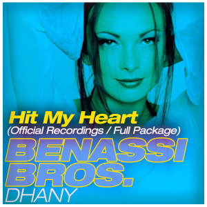 Album Hit My Heart oleh Benassi Bros.