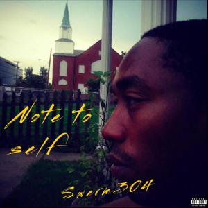 อัลบัม Note To Self (Explicit) ศิลปิน Swerm304