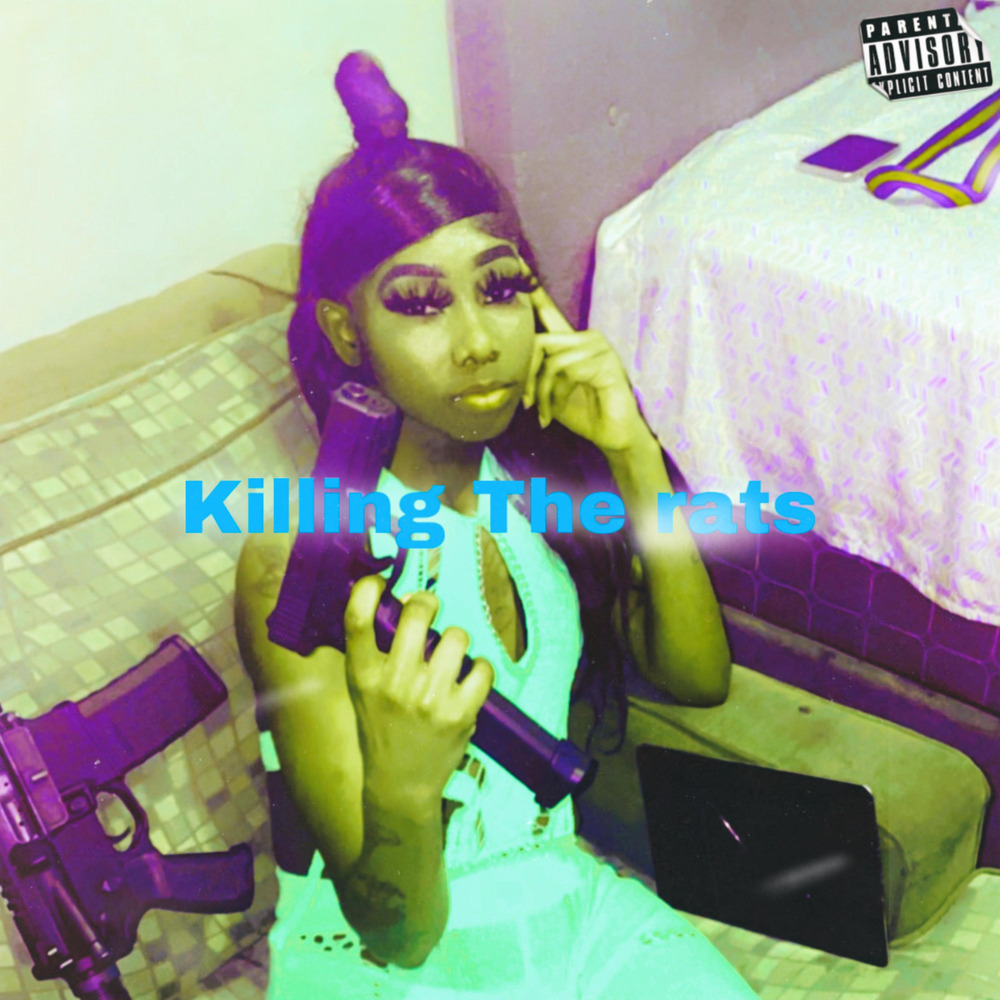 Killing The Rats (Explicit)