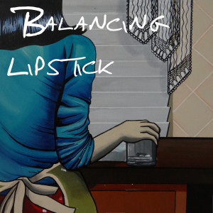 ดาวน์โหลดและฟังเพลง Without Words พร้อมเนื้อเพลงจาก Balancing Lipstick
