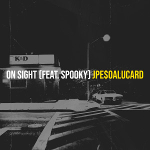 Album On Sight (Explicit) from JPe$0Alucard