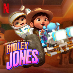 收聽Ridley Jones Cast的Along for the Ride (From The Netflix Series: “Ridley Jones” Vol. 3)歌詞歌曲
