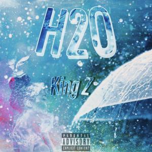 收聽King Z的H2O (Explicit)歌詞歌曲