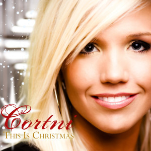 收听Cortni的This Is Christmas歌词歌曲