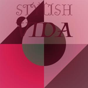 อัลบัม Stylish Vida ศิลปิน ดารานักร้องหลายคน