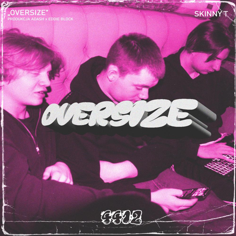 Oversize (Explicit)