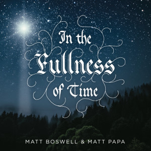 Matt Papa的專輯In The Fullness Of Time