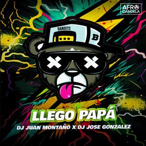 收聽Juan Montaño Dj的LLEGO PAPA歌詞歌曲