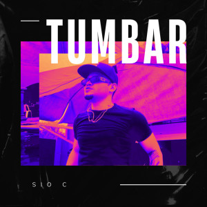 ดาวน์โหลดและฟังเพลง Tumbar พร้อมเนื้อเพลงจาก Sio C