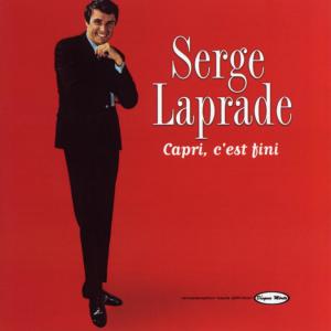 Listen to A chaque amour song with lyrics from Serge Laprade