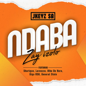 Album Ndaba Zay Izolo from JKeyz SA