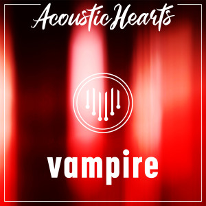 Acoustic Hearts的專輯vampire