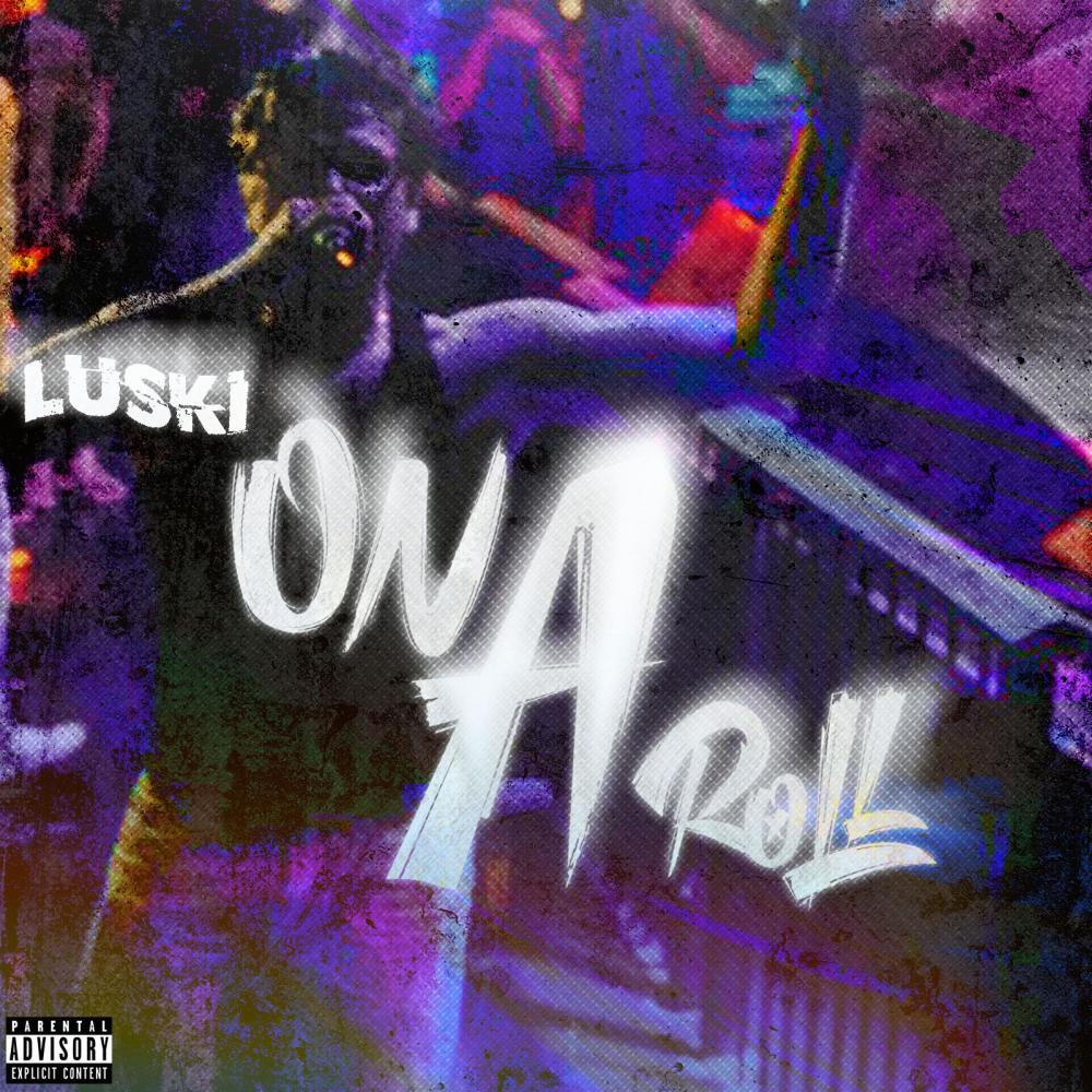 On A Roll (Explicit)