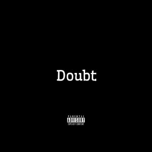 AM!R的專輯Doubt (Explicit)