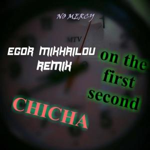 Listen to On the first second (Egor Mikhailov Remix) song with lyrics from Chicha
